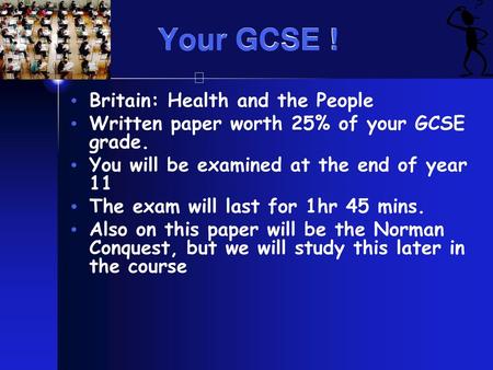 Your GCSE ! Britain: Health and the People