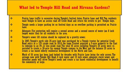 What led to Temple Hill Road and Nirvana Gardens?