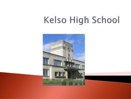 Kelso High School.