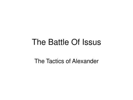 The Tactics of Alexander