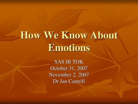 How We Know About Emotions