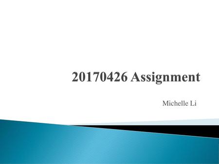 20170426 Assignment Michelle Li.