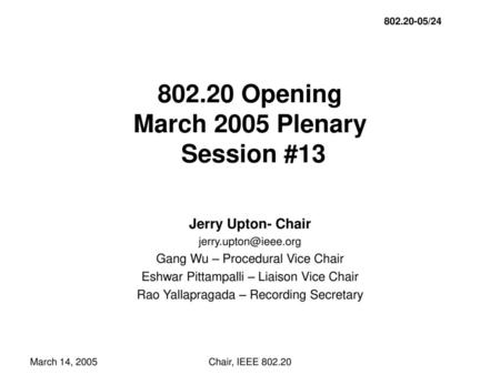 Opening March 2005 Plenary Session #13