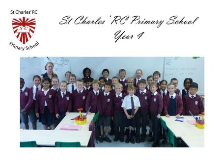 St Charles’ RC Primary School Year 4