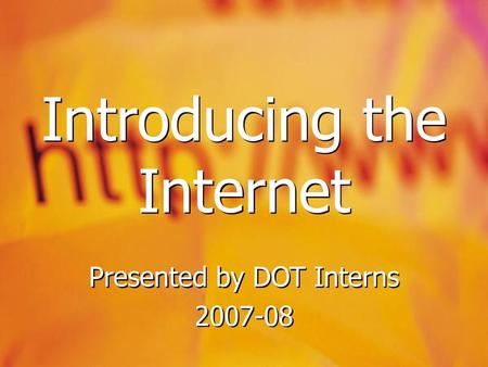 Introducing the Internet