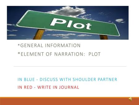 *Element of Narration: Plot