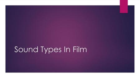 Sound Types In Film.