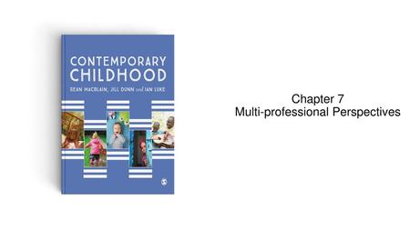 Chapter 7 Multi-professional Perspectives