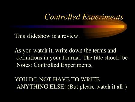 Controlled Experiments