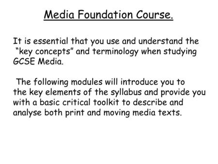 Media Foundation Course.