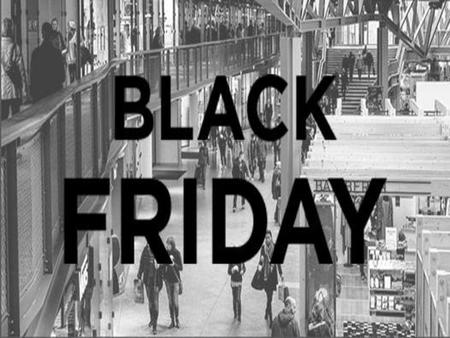 What is it? Black Friday is a day considered as the beginning of the Christmas shopping season in the United States. It is a day of great discounts.