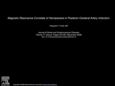 Pasquale F. Finelli, MD  Journal of Stroke and Cerebrovascular Diseases 