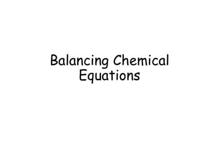 Balancing Chemical Equations