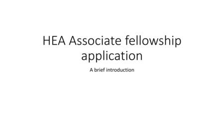 HEA Associate fellowship application