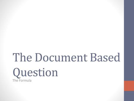 The Document Based Question