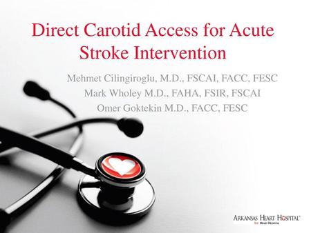 Direct Carotid Access for Acute Stroke Intervention