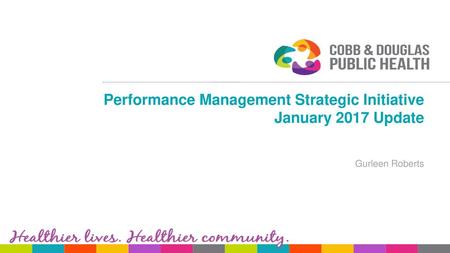 Performance Management Strategic Initiative January 2017 Update