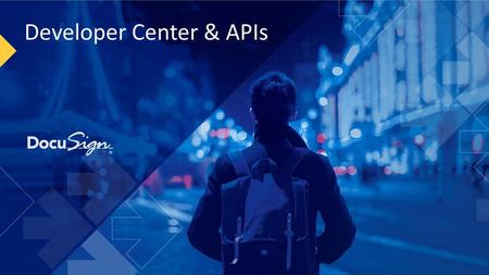 Developer Center & APIs