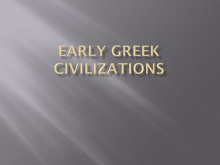 Early Greek Civilizations