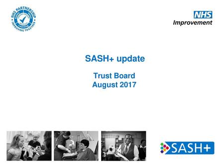 SASH+ update Trust Board August 2017.