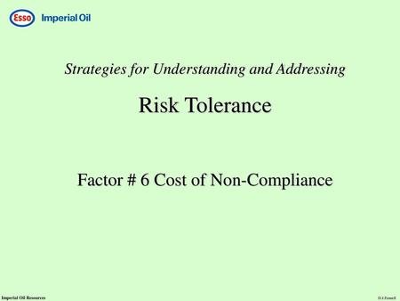 Risk Tolerance Factor # 6 Cost of Non-Compliance