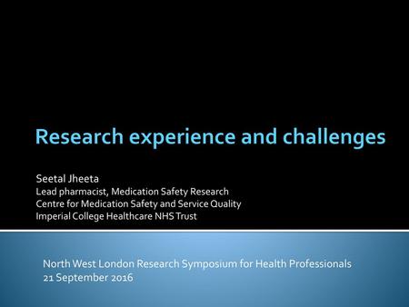 Research experience and challenges