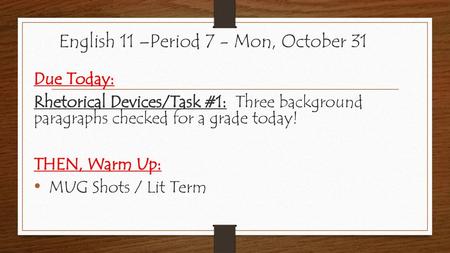 English 11 –Period 7 - Mon, October 31