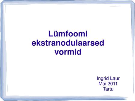 Lümfoomi ekstranodulaarsed vormid