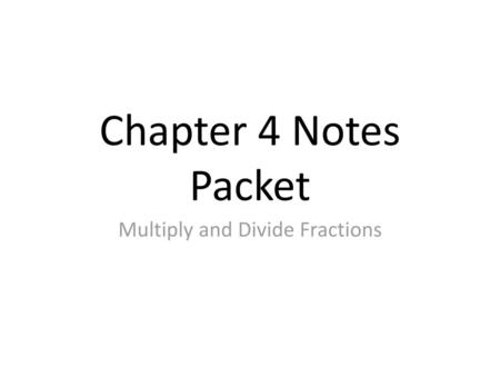 Multiply and Divide Fractions