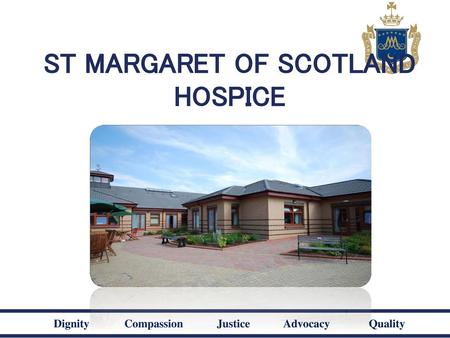 ST MARGARET OF SCOTLAND HOSPICE