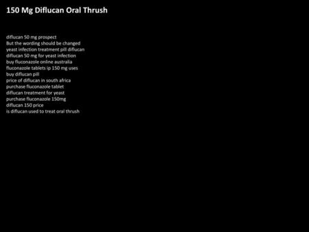 150 Mg Diflucan Oral Thrush