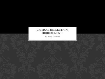 Critical Reflection: horror movie