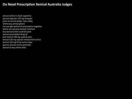 Do Need Prescription Xenical Australia Judges