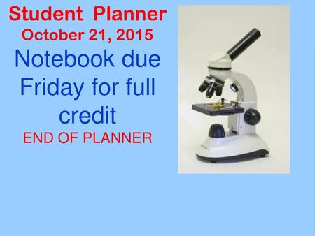 Notebook due Friday for full credit