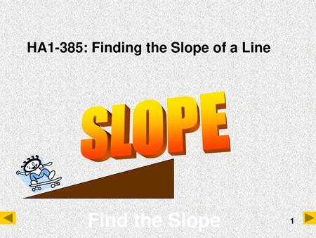 HA1-385: Finding the Slope of a Line