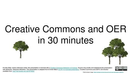 Creative Commons and OER in 30 minutes