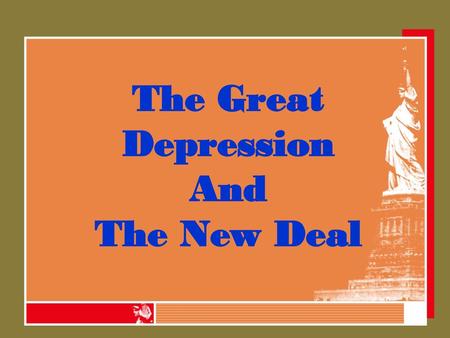 The Great Depression And The New Deal