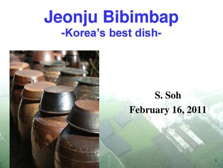 Jeonju Bibimbap -Korea’s best dish-