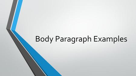 Body Paragraph Examples