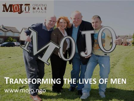 Transforming the lives of men