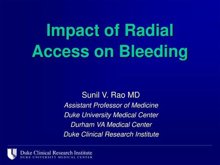 Impact of Radial Access on Bleeding