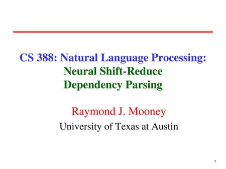 Raymond J. Mooney University of Texas at Austin