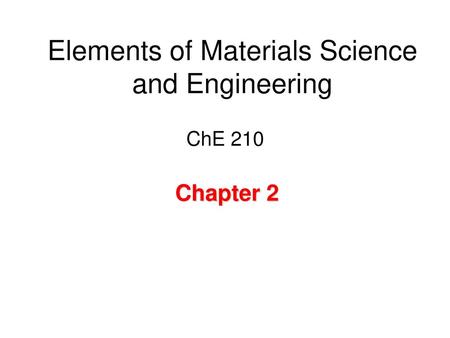 Elements of Materials Science and Engineering