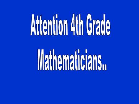 Attention 4th Grade Mathematicians...