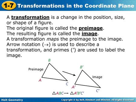 The original figure is called the preimage.