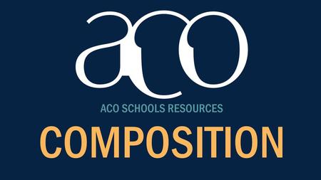 ACO SCHOOLS RESOURCES COMPOSITION