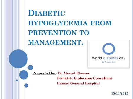 Diabetic hypoglycemia from prevention to management.