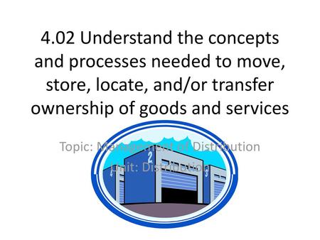 Topic: Management of Distribution Unit: Distribution