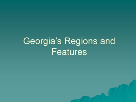 Georgia’s Regions and Features