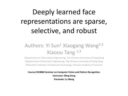 Deeply learned face representations are sparse, selective, and robust